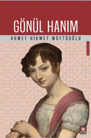 Gönül Hanım Ahmet Hikmet Müftüoğlu