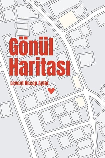 Gönül Haritası Levent Recep Aytar