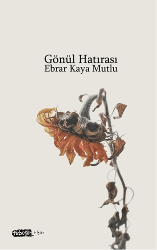 Gönül Hatırası Ebrar Kaya Mutlu