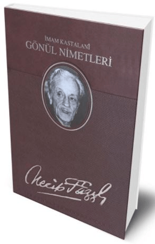 Gönül Nimetleri (Deri Ciltli) Necip Fazıl Kısakürek