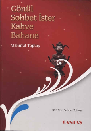 Gönül Sohbet İster Kahve Bahane Mahmut Toptaş