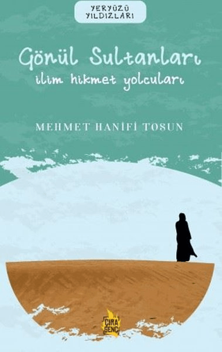 Gönül Sultanları – İlim Hikmet Yolcuları Mehmet Hanifi Tosun