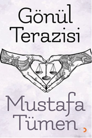 Gönül Terazisi Mustafa Tümen