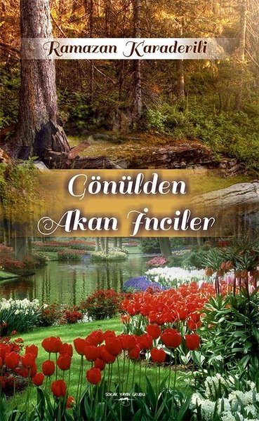 Gönülden Akan İnciler Ramazan Karaderili