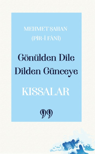 Gönülden Dile Dilden Günceye - Kıssalar Mehmet Şahan