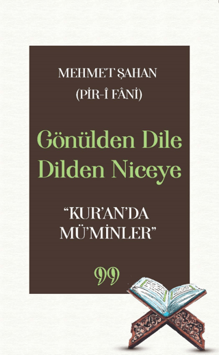 Gönülden Dile Dilden Niceye - Kur'an'da Mü'minler Mehmet Şahan