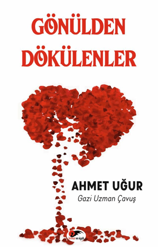 Gönülden Dökülenler Ahmet Uğur