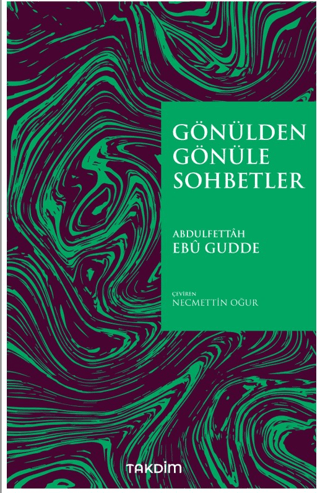 Gönülden Gönüle Sohbetler Abdulfettah Ebü Gudde