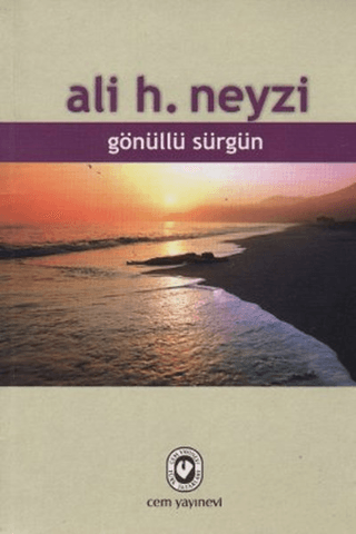 Gönüllü Sürgün Ali H. Neyzi