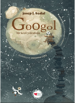 Googol - Bir Keşif Yolculuğu Josep Lluis Badal