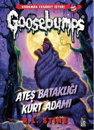 Goosebumps 3 - Ateş Bataklığı Kurt Adamı R. L. Stine