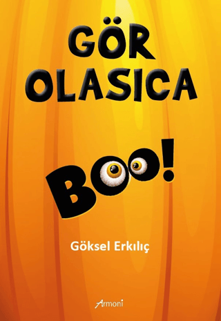 Gör Olasıca - Boo! Göksel Erkılıç