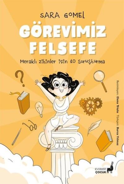 Görevimiz Felsefe - Meraklı Zihinler İçin 10 Soruşturma - Renkli Resim