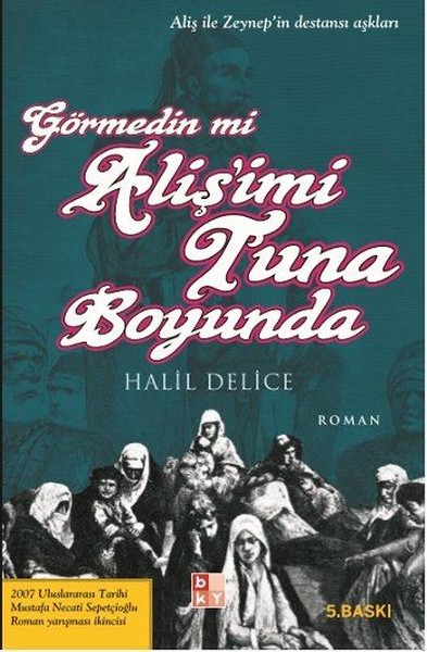 Görmedin mi Aliş'imi Tuna Boyunda %25 indirimli Halil Delice