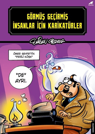 Görmüş Geçirmiş İnsanlar İçin Karikatürler Emirhan Perker