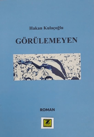 Görülemeyen Hakan Kulaçoğlu