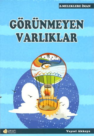 Görünmeyen Varlıklar Veysel Akkaya