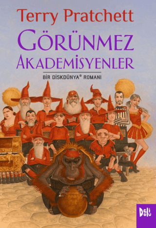 Görünmez Akademisyenler - Bir Diskdünya Romanı Terry Pratchett