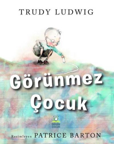 Görünmez Çocuk Trudy Ludwig