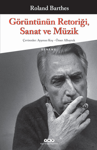 Görüntünün Retoriği,Sanat ve Müzik %29 indirimli Roland Barthes