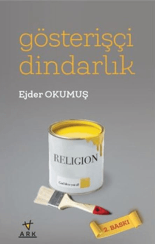 Gösterişçi Dindarlık Ejder Okumuş