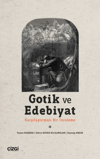 Gotik ve Edebiyat - Karşılaştırmalı Bir İnceleme Fesun Koşmak