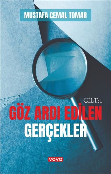 Göz Ardı Edilen Gerçekler Cilt 1 Mustafa Cemal Tomar