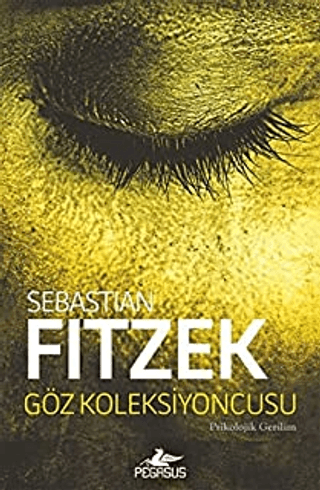 Göz Koleksiyoncusu Sebastian Fitzek