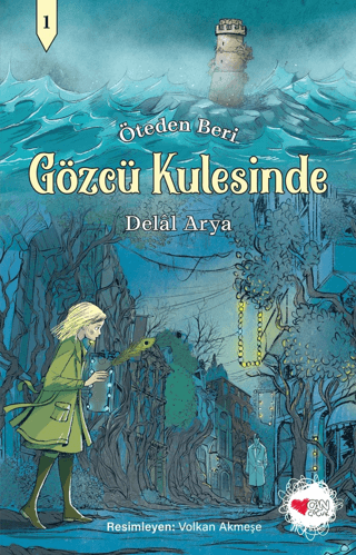 Gözcü Kulesinde - Öteden Beri 1 Delal Arya