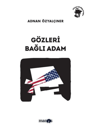 Gözleri Bağlı Adam Adnan Özyalçıner