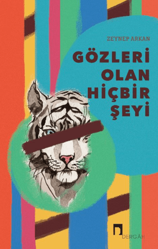 Gözleri Olan Hiçbir Şeyi Zeynep Arkan