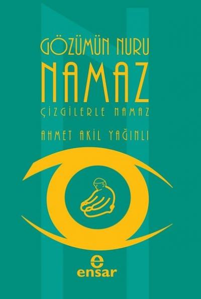 Gözümün Nuru Namaz %26 indirimli Ahmet Akil Yağınlı