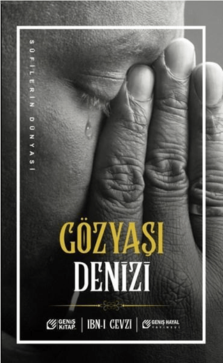 Gözyaşı Denizi İmam Ebu'l Ferec İbnu'l Cevzi