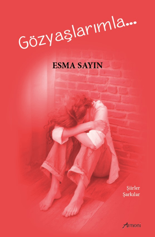 Gözyaşlarımla Esma Sayın