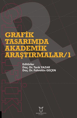 Grafik Tasarımda Akademik Araştırmalar - 1 Kolektif