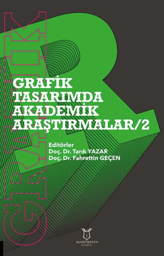 Grafik Tasarımda Akademik Araştırmalar - 2 Kolektif