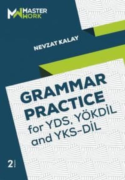 Grammar Practice for YDS YÖKDİL and YKS-DİL Nevzat Kalay