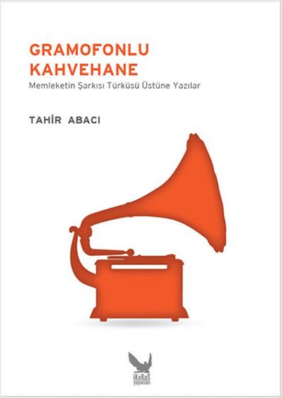 Gramofonlu Kahvehane Tahir Abacı