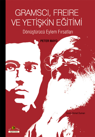 Gramscı,Freire ve Yetişkin Eğitimi Peter Mayo