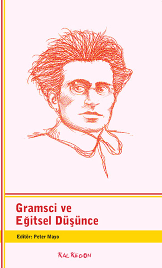 Gramsci ve Eğitsel Düşünce %28 indirimli Kolektif