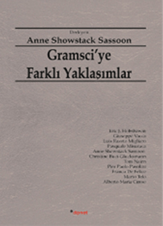 Gramsci'ye Farklı Yaklaşımlar %25 indirimli Anne Showstack Sassoon