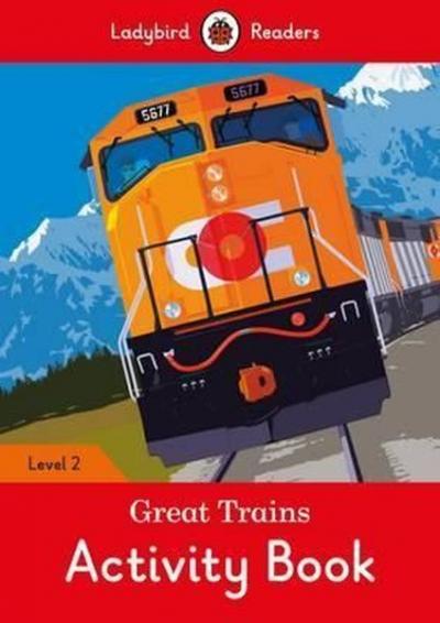 Great Trains Activity Book - Ladybird Readers Level 2 Ladybird