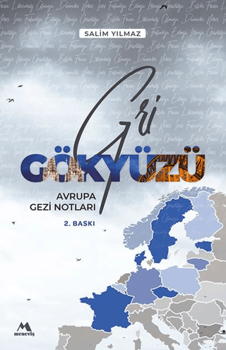 Gri Gökyüzü - Avrupa Gezi Notları Salim Yılmaz