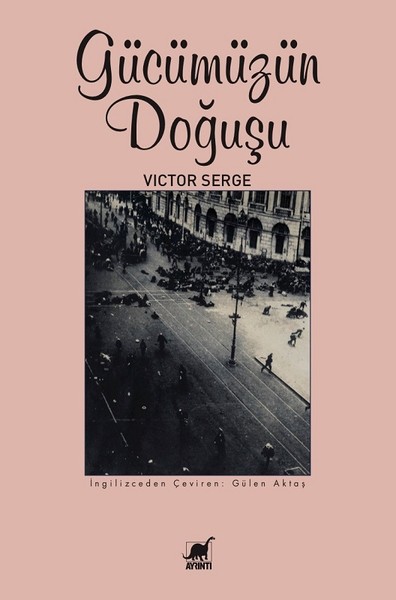 Gücümüzün Doğuşu Victor Serge