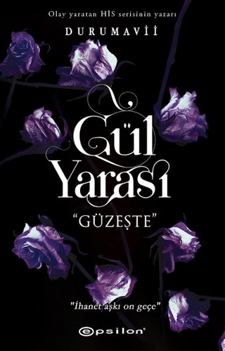 Gül Yarası - Güzeşte Duru Mavii