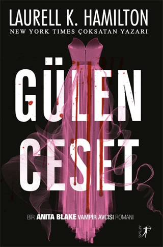 Gülen Ceset - Bir Anita Blake Vampir Avcısı Romanı Laurell K. Hamilton