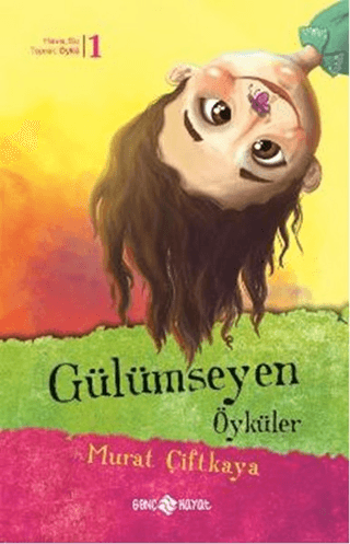 Gülümseyen Öyküler Murat Çiftkaya