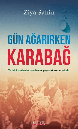 Gün Ağarırken Karabağ Ziya Şahin