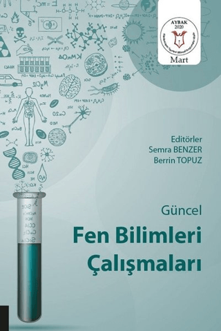 Güncel Fen Bilimleri Çalışmaların(AYBAK 2020 Mart) Semra Benzer