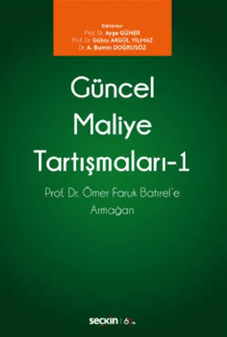 Güncel Maliye Tartışmaları - I Ayşe Güner